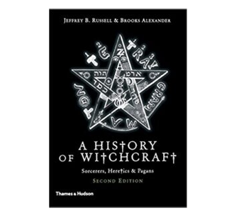A History of Witchcraft: Sorcerers, Heretics, & Pagans