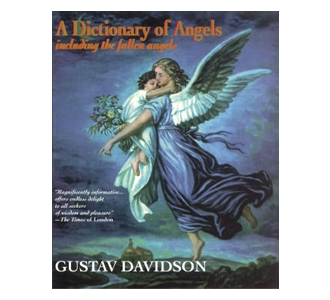 Dictionary of Angels: Including the Fallen Angels