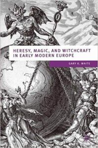 Heresy, Magic and Witchcraft in Early Modern Europe (European Culture & Society Series)