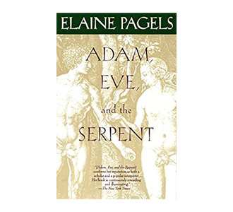 Adam, Eve, and the Serpent: Sex and Politics in Early Christianity